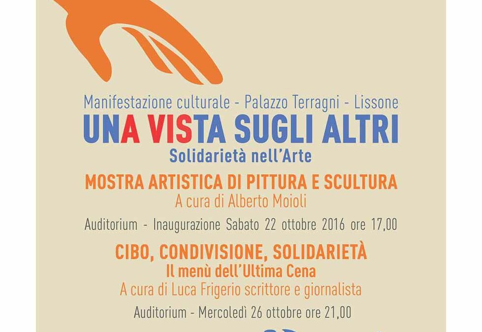 Mostra “Una vista sugli altri. Solidarietà nell’arte” Palazzo Terragni 2016